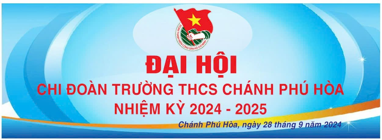 ĐẠI HỘI ĐOÀN TNCS HỒ CHÍ MINH CHI ĐOÀN NHIỆM KỲ 2024- 2025